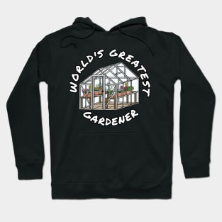 World's Greatest Gardener Gardening Horticulturalist Hoodie